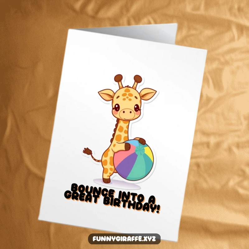 Funny free printable birthday card: A cute kawaii giraffe joyfully bouncing a large, colorful ball with a big smile.